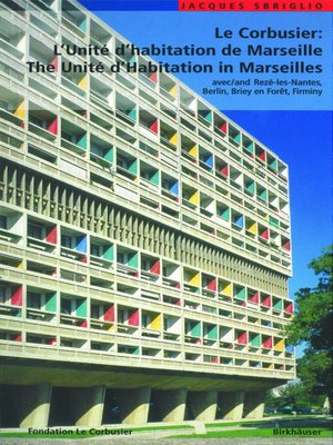 cover image of Le Corbusier – L'Unité d habitation de Marseille / the Unité d Habitation in  Marseilles
